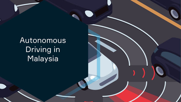 Autonomous Driving In Malaysia