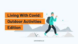 Living with Covid: Outdoor Activities Edition